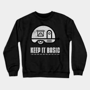 Camper - Keep it basic Crewneck Sweatshirt